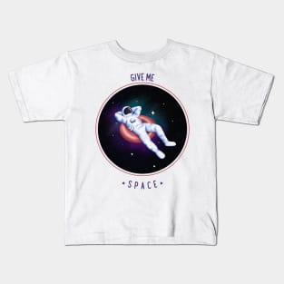 Give Me Space Astronaut Relaxing Kids T-Shirt